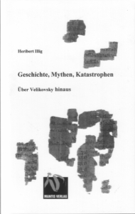 Geschichte, Mythen, Katastrophen